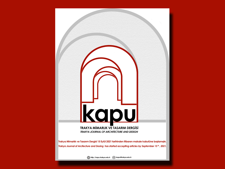 KAPU / Trakya Mimarlık ve Tasarım Dergisi Yayın Hayatına Başladı