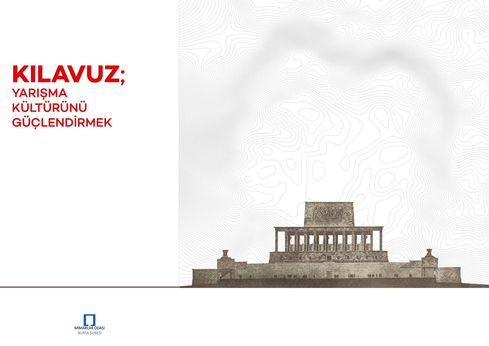 Bursa Mimarlar Odası Yarışmalar Komitesi Raporu: “Kılavuz;Yarışma Kültürünü Güçlendirmek”